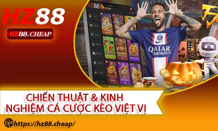 Chiến Thuật & Kinh Nghiệm Cá Cược Kèo Việt Vị
