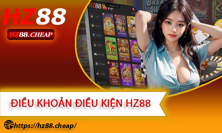 Điều Khoản Điều Kiện HZ88