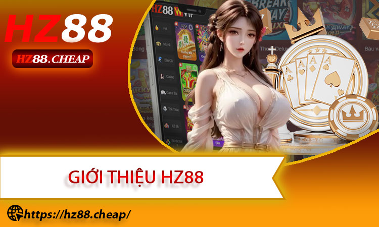Giới thiệu HZ88