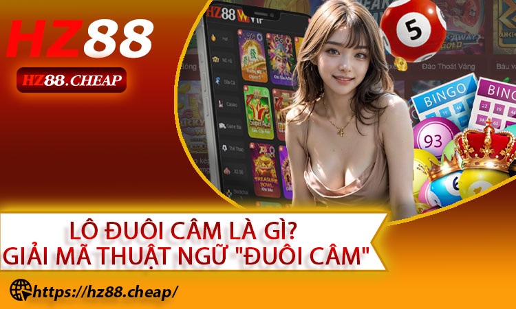 Lô Đuôi Câm Là Gì? Giải Mã Thuật Ngữ "Đuôi Câm"