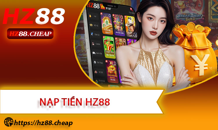Nạp tiền HZ88