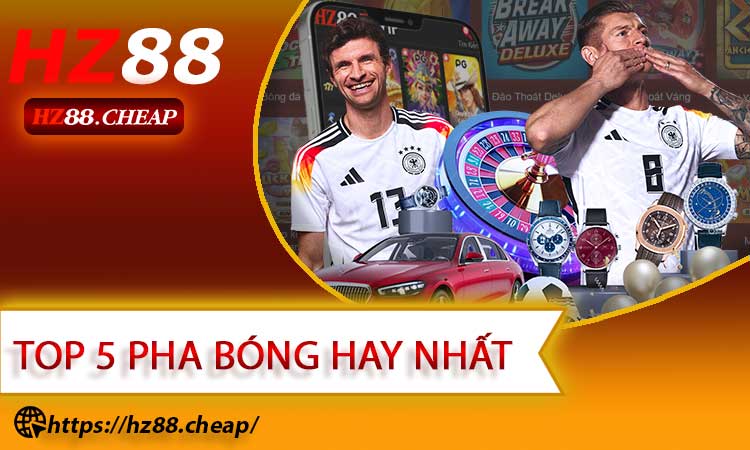Top 5 Pha Bóng Hay Nhất
